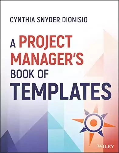 A Project Manager’s Book of Templates