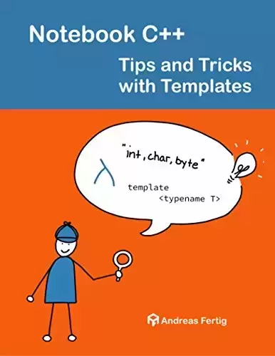 Notebook C++: Tips and Tricks with Templates