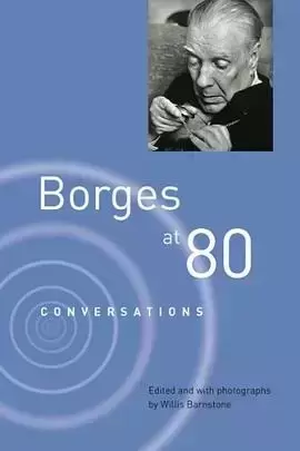Borges at Eighty