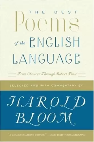 The Best Poems of the English Language
: From Chaucer Through Robert Frost