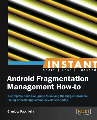 Inatant Android Fragmentation Management How-to