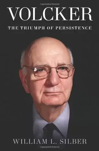 Volcker
: The Triumph of Persistence