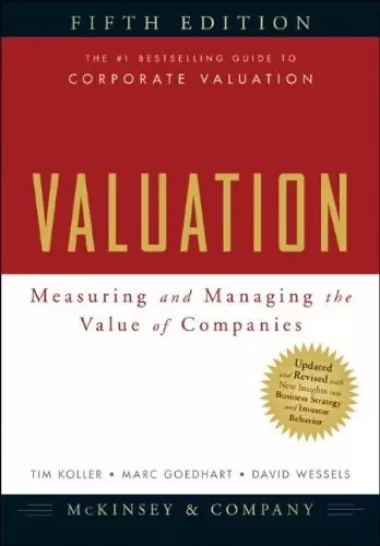 Valuation
: Measuring and Managing the Value of Companies, 5th Edition
