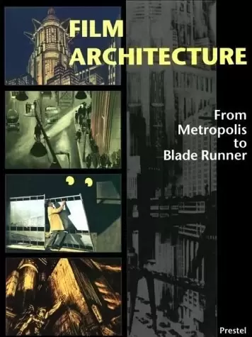 Film Architecture
: Set Designs from Metropolis to Blade Runner (Architecture & Design S.)
