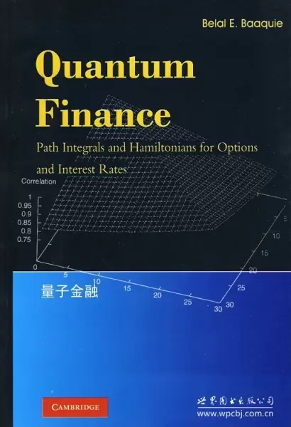 量子金融
: 期权与利率中的路径积分和哈密顿量