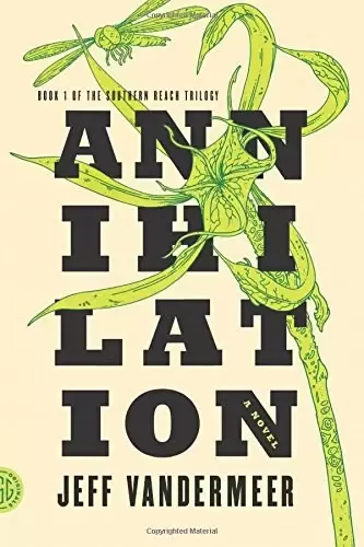 Annihilation
: A Novel