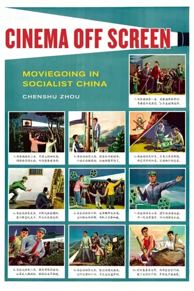 Cinema Off Screen
: Moviegoing in Socialist China