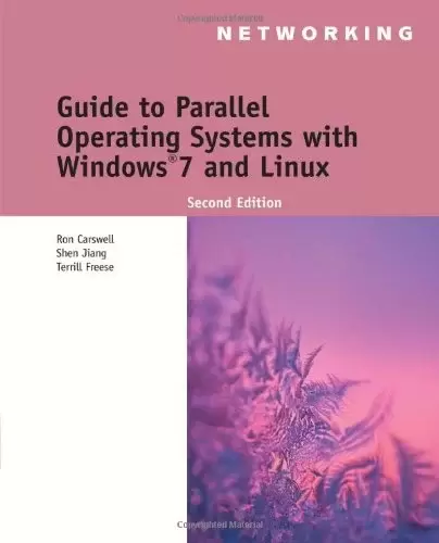 Guide to Parallel Operating Systems with Windows 7 and Linux, 2nd Edition