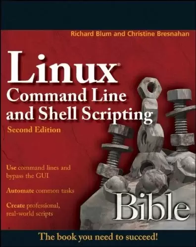 Linux Command Line and Shell Scripting Bible, 2nd Edition