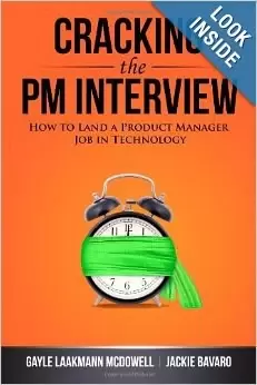 Cracking the PM Interview
: How to Land a Product Manager Job in Technology