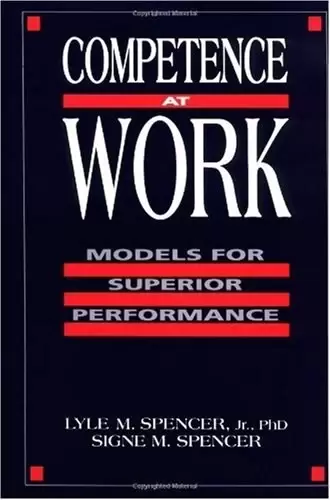 Competence at Work
: Models for Superior Performance