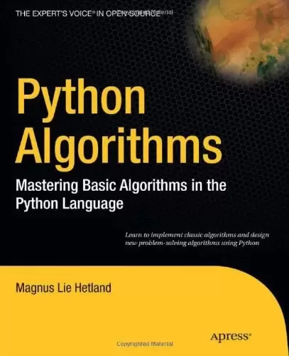 Python Algorithms
: Mastering Basic Algorithms in the Python Language