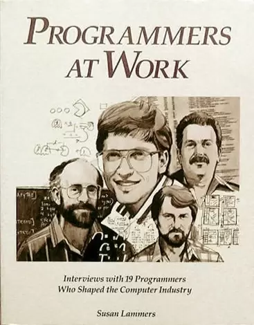 Programmers at Work
: Interviews With 19 Programmers Who Shaped the Computer Industry (Tempus)