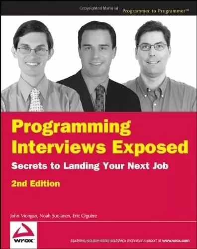 Programming Interviews Exposed
: Secrets to Landing Your Next Job, 2nd Edition
