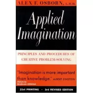 Applied Imagination
: Principles and Procedures of Creative Problem-Solving