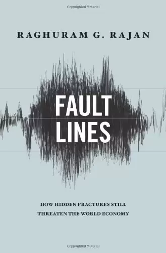 Fault Lines
: How Hidden Fractures Still Threaten the World Economy