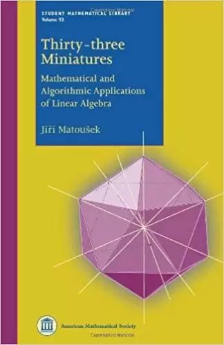 Thirty-three Miniatures


    
       : Mathematical and Algorithmic Applications of Linear Algebra-上品阅读|新知