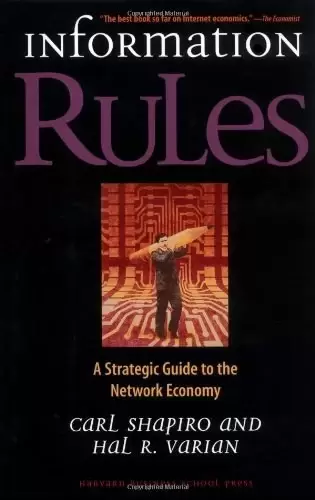 Information Rules
: A Strategic Guide to the Network Economy