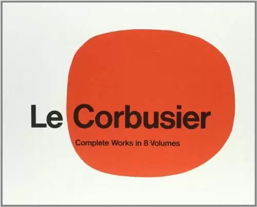 Le Corbusier
: Complete Works in Eight Volumes