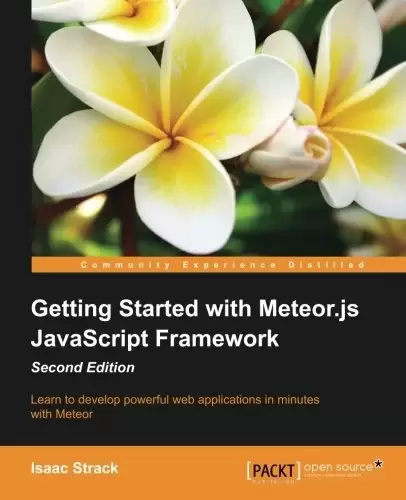 Getting Started with Meteor.js JavaScript Framework, 2nd Edition