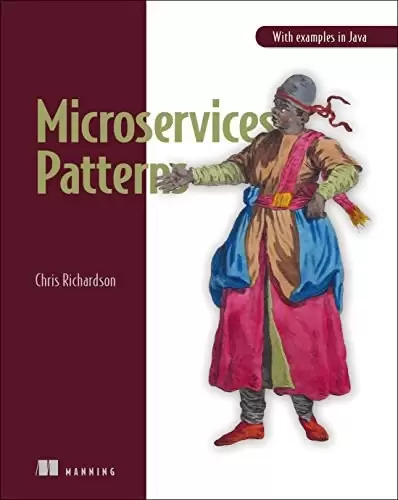 Microservice Patterns
: With examples in Java