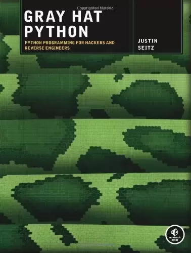 Gray Hat Python: Python Programming for Hackers and Reverse Engineers