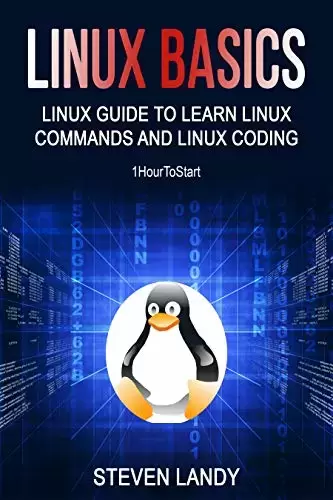 Linux Basics: Linux Guide To Learn Linux Commands And Linux Coding