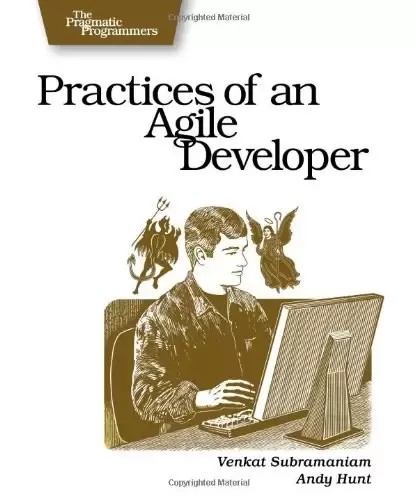 Practices of an Agile Developer
: Working in the Real World