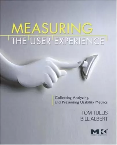 Measuring the User Experience
: Collecting, Analyzing, and Presenting Usability Metrics (Interactive Technologies)