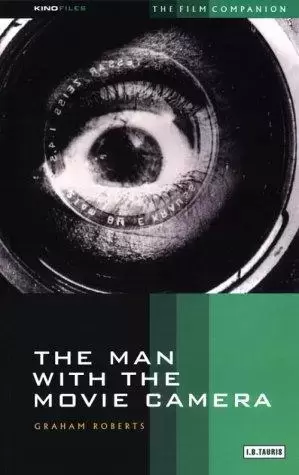 The Man With the Movie Camera
: The Film Companion (KINOfile)