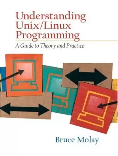 Understanding UNIX/LINUX  Programming
: A Guide to Theory and Practice