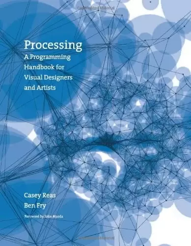 Processing
: A Programming Handbook for Visual Designers and Artists