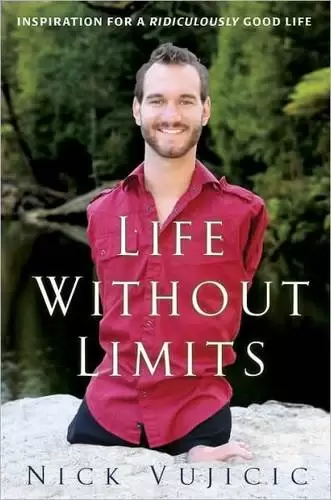 Life Without Limits
: Inspiration for a Ridiculously Good Life