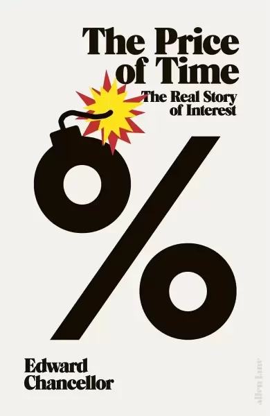 The Price of Time
: The Real Story of Interest