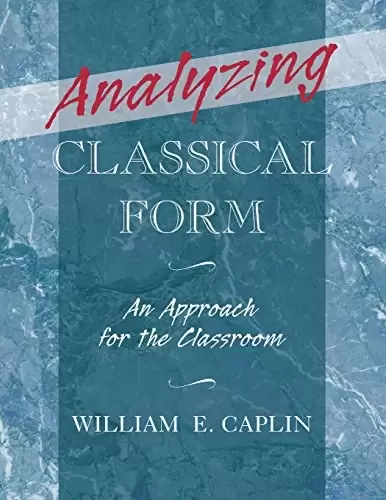 Analyzing Classical Form
: An Approach for the Classroom