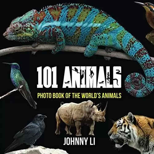 101 Animals: Photo Book of the World’s Animals