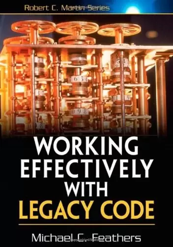 Working Effectively with Legacy Code
: Effectively With Legacy Code
