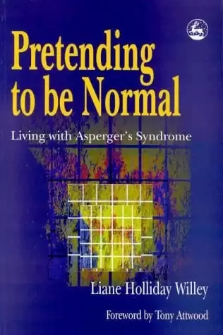 Pretending to Be Normal
: Living With Asperger's Syndrome