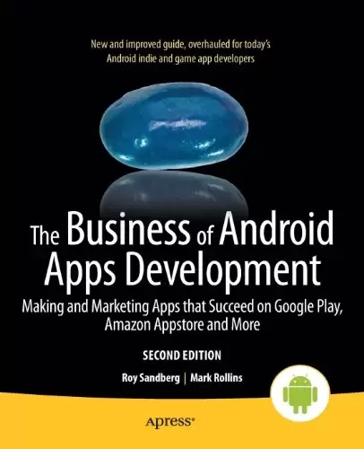 The Business of Android Apps Development, 2nd Edition