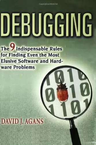 Debugging
: The 9 Indispensable Rules for Finding Even the Most Elusive Software and Hardware Problems