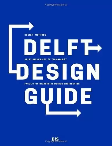 Delft Design Guide
: Design Strategies and Methods