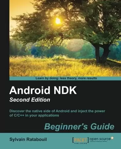 Android NDK Beginners Guide, 2nd Edition