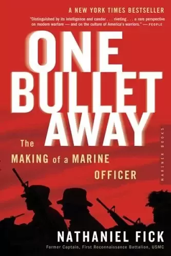 One Bullet Away
: The Making of a Marine Officer