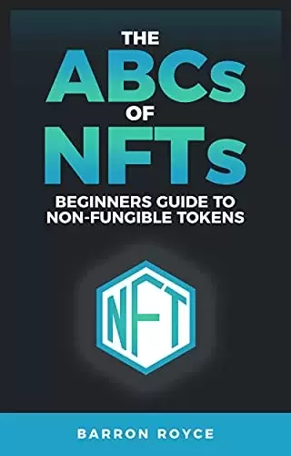 THE ABC’s OF NFT’s: A Beginners Guide to Non-Fungible Tokens