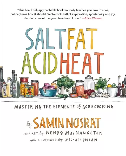 Salt, Fat, Acid, Heat
: Mastering the Elements of Good Cooking
