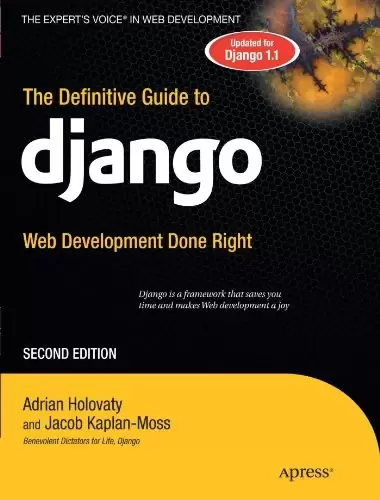 The Definitive Guide to Django, 2nd Edition
: Web Development Done Right