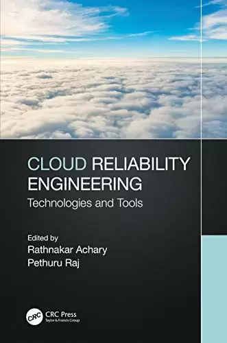 Cloud Reliability Engineering: Technologies and Tools
