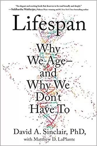 Lifespan
: Why We Age—and Why We Don't Have To