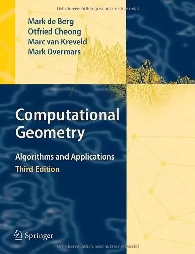 Computational Geometry
: Algorithms and Applications