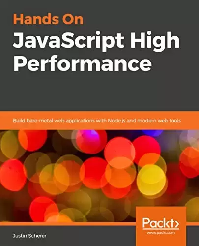 Hands On JavaScript High Performance
